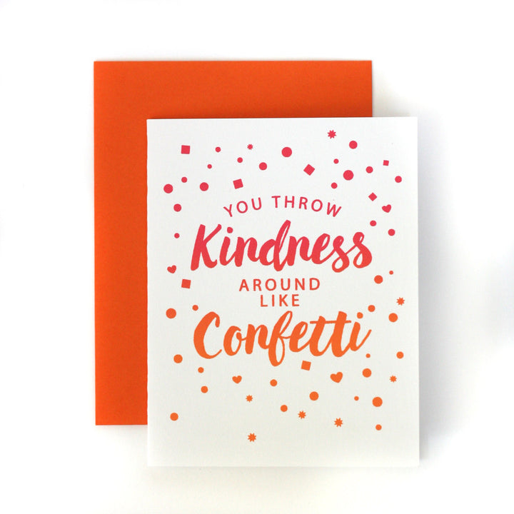 You throw Kindness around like Confetti thank you card