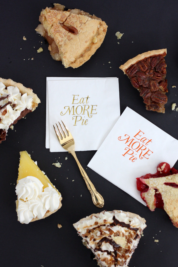 Eat More Pie-Gold Foil Napkins