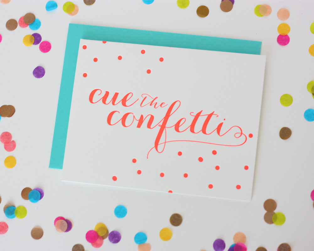 Cue the Confetti (neon)
