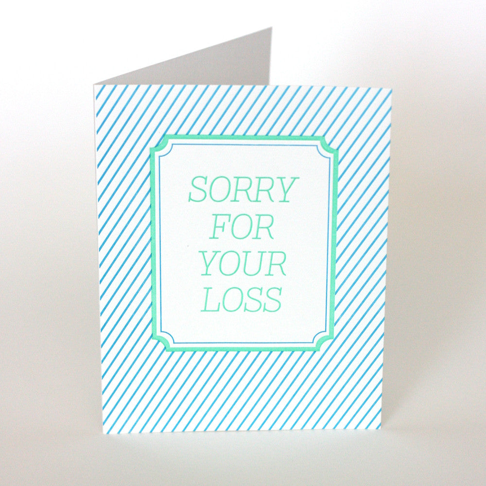 another way of saying so sorry for your loss