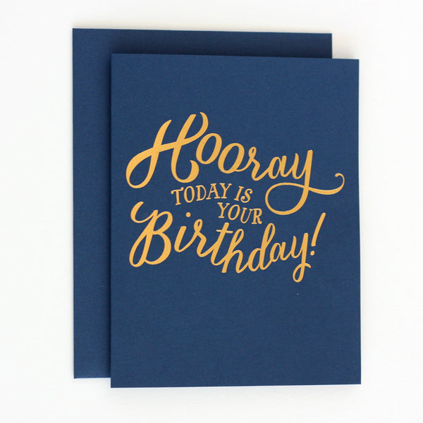 Hooray Today is your Birthday