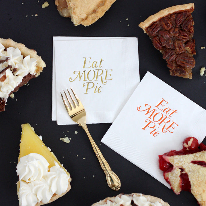 Eat More Pie-Gold Foil Napkins